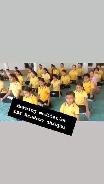 Morning meditation LBF Academy shivpur